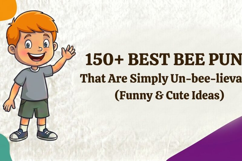 150+ Best Bee Puns That Are Simply Un-bee-lievable (Funny & Cute Ideas)