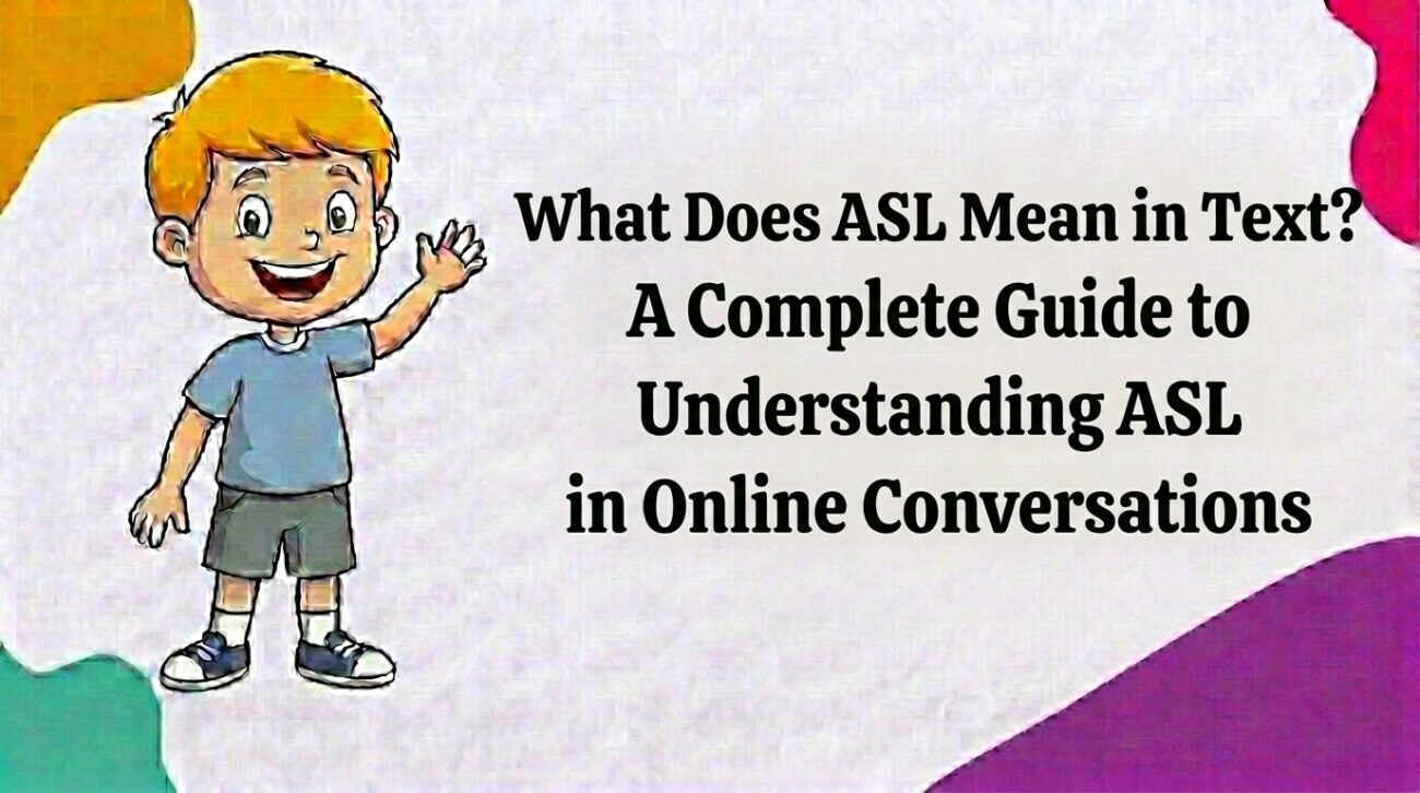 what does asl mean in text
