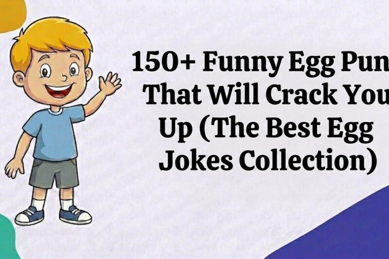 150+ Funny Egg Puns That Will Crack You Up (The Best Egg Jokes Collection)